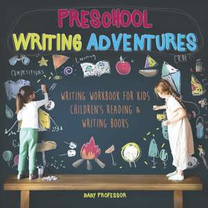 Preschool Writing Adventures - Writing Workbook for Kids | Children's Reading & Writing Books de Baby