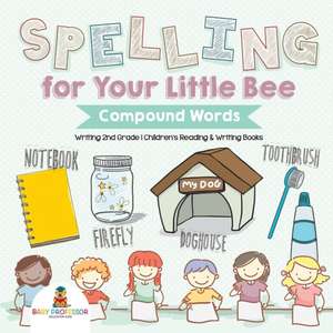 Spelling for Your Little Bee de Baby