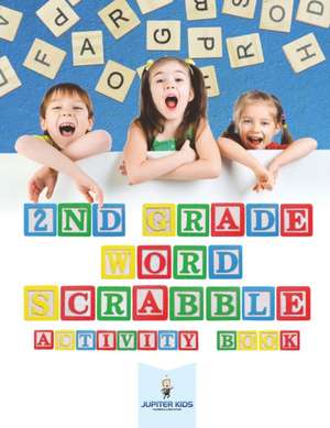 2nd Grade Word Scrabble Activity Book de Jupiter Kids