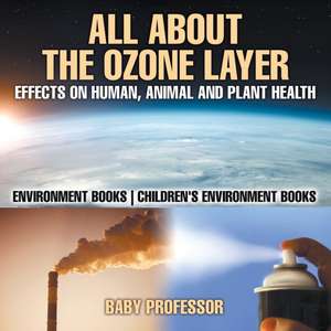 All About The Ozone Layer de Baby