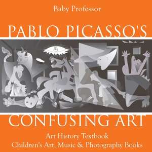 Pablo Picasso's Confusing Art - Art History Textbook | Children's Art, Music & Photography Books de Baby