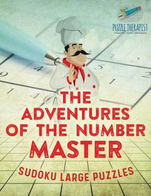 The Adventures of the Number Master | Sudoku Large Puzzles de Puzzle Therapist