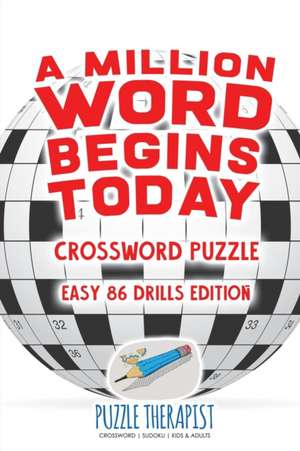 A Million Word Begins Today | Crossword Puzzle | Easy 86 Drills Edition de Puzzle Therapist