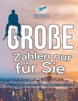 Puzzle Therapist: Große Zahlen nur für Sie | Sudoku Großschr