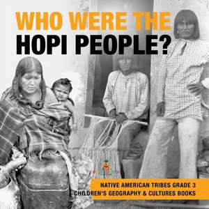 Who Were the Hopi People? | Native American Tribes Grade 3 | Children's Geography & Cultures Books de Baby