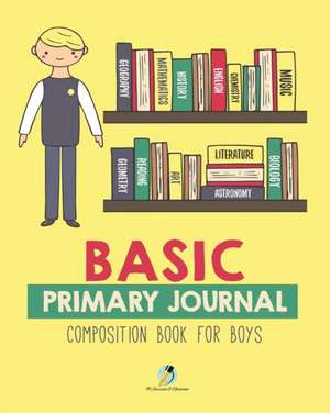 Basic Primary Journal Composition Book for Boys de Journals and Notebooks