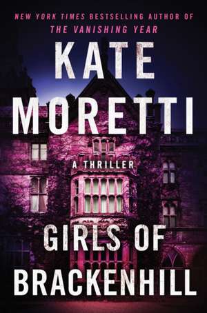 Girls of Brackenhill de Kate Moretti