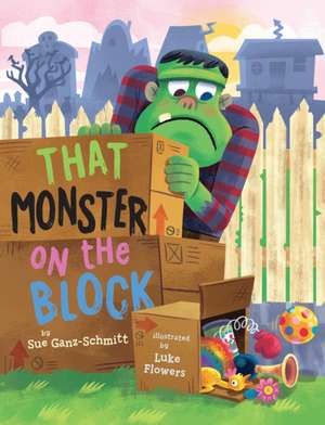 That Monster on the Block de Sue Ganz-Schmitt