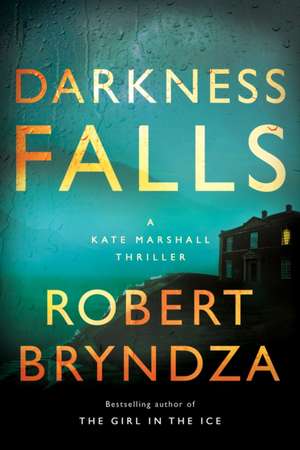 DARKNESS FALL de Robert Bryndza