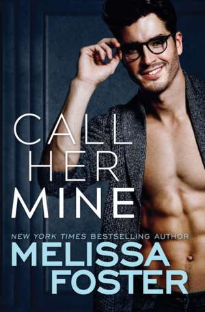 Call Her Mine de Melissa Foster