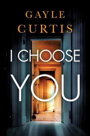 I Choose You de Gayle Curtis