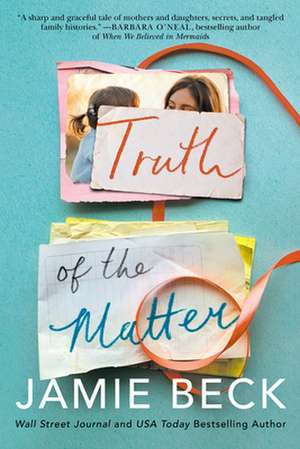 Truth of the Matter de Jamie Beck