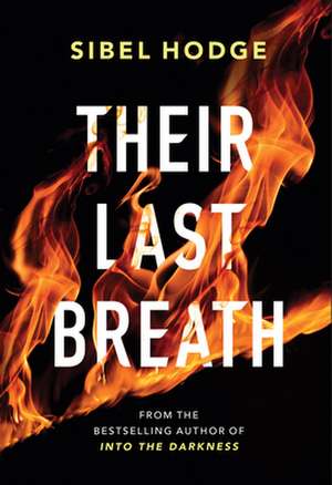 Their Last Breath de Sibel Hodge