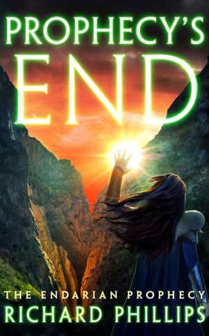 Prophecy's End de Richard Phillips