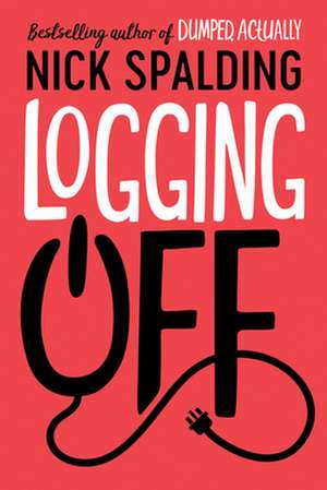 Logging Off de Nick Spalding