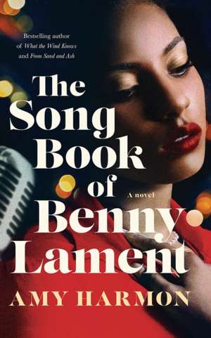 The Songbook of Benny Lament de Amy Harmon