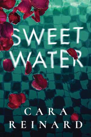 Sweet Water de Cara Reinard