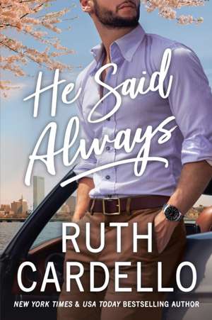 He Said Always de Ruth Cardello