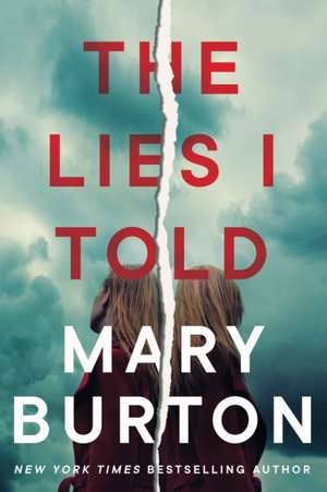 The Lies I Told de Mary Burton