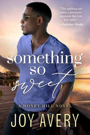 Something So Sweet de Joy Avery