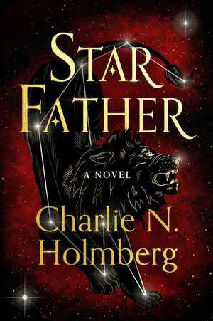 Star Father de Charlie N Holmberg