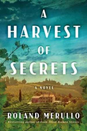 A Harvest of Secrets de Roland Merullo