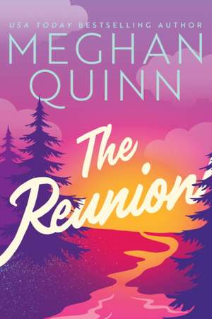 The Reunion de Meghan Quinn