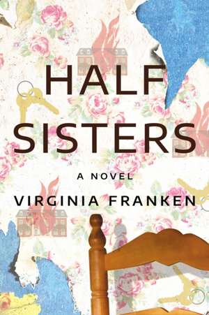 Half Sisters de Virginia Franken