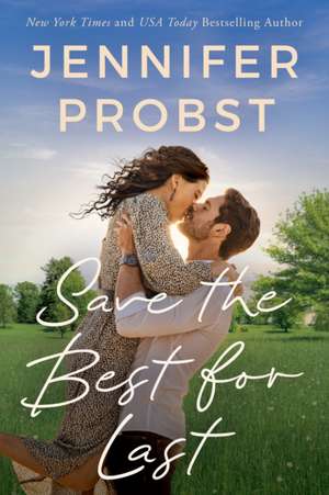 Save the Best for Last de Jennifer Probst