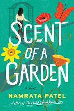 Scent of a Garden de Namrata Patel