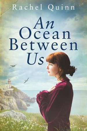 An Ocean Between Us de Rachel Quinn