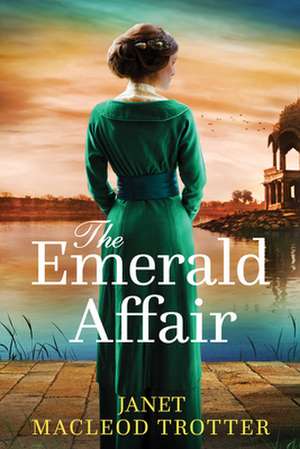 The Emerald Affair de Janet Macleod Trotter