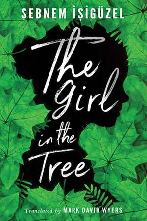 Girl in the Tree de Sebnem Isiguzel