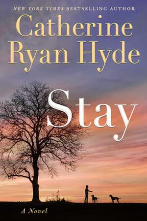 Stay de Catherine Ryan Hyde