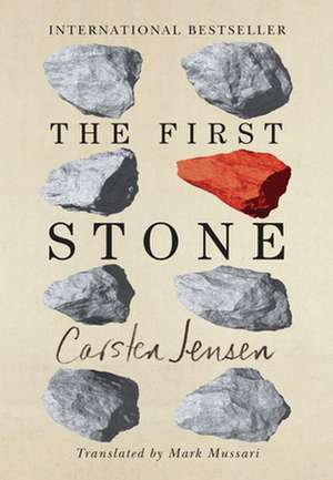 The First Stone de Carsten Jensen