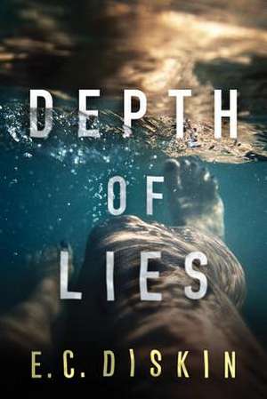 Depth of Lies de E. C. Diskin