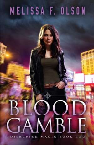 Blood Gamble de Melissa F. Olson