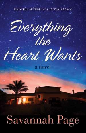 Everything the Heart Wants de Savannah Page