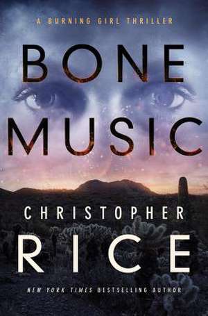 Bone Music de Christopher Rice