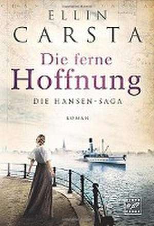 Die ferne Hoffnung de Ellin Carsta