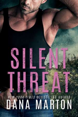 Silent Threat de Dana Marton