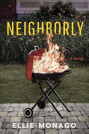 Neighborly de Ellie Monago