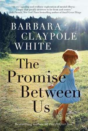 The Promise Between Us de Barbara Claypole White