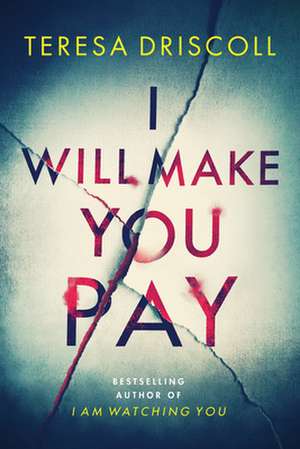 I Will Make You Pay de Teresa Driscoll