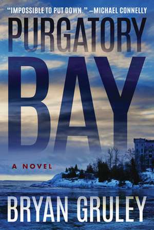 Purgatory Bay de Bryan Gruley