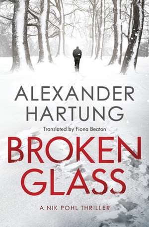 Broken Glass de Alexander Hartung