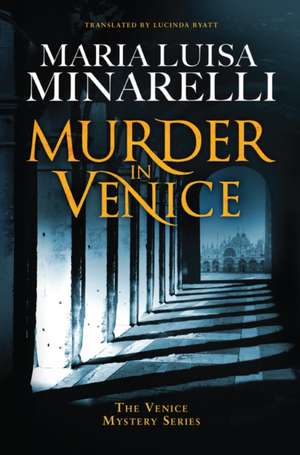 Murder in Venice de Maria Luisa Minarelli