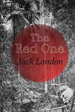 The Red One de Jack London