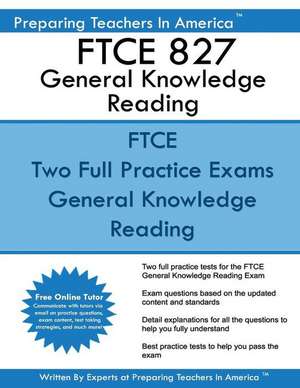 Ftce 827 General Knowledge Reading de Preparing Teachers in America