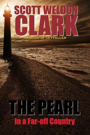 The Pearl, Book 2 de Scott Weldon Clark